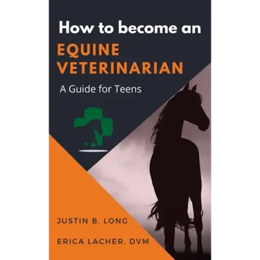 How to Become an Equine Veterinarian: a Guide for Teens