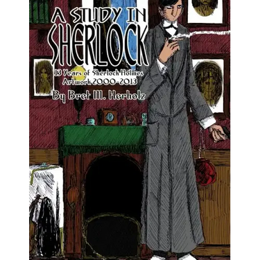 A Study in Sherlock: 13 Years of Sherlock Holmes Artwork 2000-2013