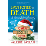 Switched at Death: A Venus Bixby Mystery