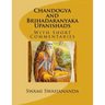 Chandogya and Brihadaranyaka Upanishads: With Short Commentaries