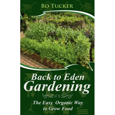 Back to Eden Gardening: The Easy Organic Way to Grow Food