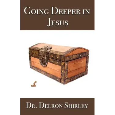 Going Deeper in Jesus
