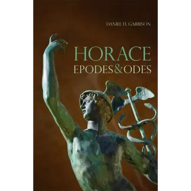 Horace, 10: Epodes and Odes, a New Annotated Latin Edition
