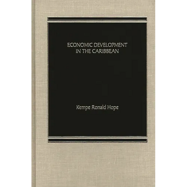 Economic Development in the Caribbean.