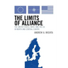 The Limits of Alliance: The United States, Nato, and the Eu in North and Central Europe