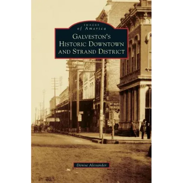 Galveston's Historic Downtown and Strand District