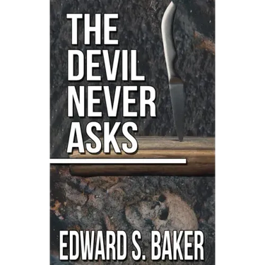The Devil Never Asks
