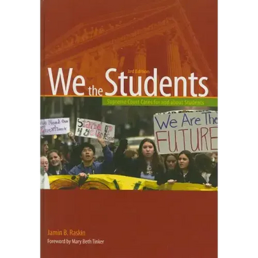 We the Students: Supreme Court Cases for and about Students, 3rd Edition Hardbound Edition (Revised)