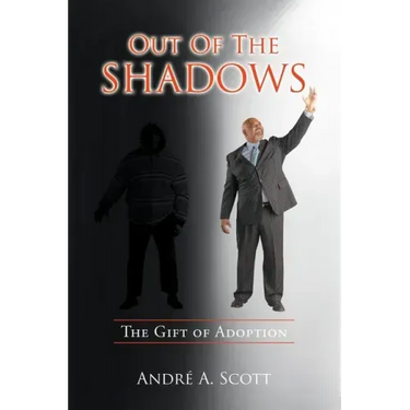 Out of the Shadows: The Gift of Adoption