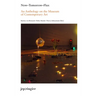 Now-Tomorrow-Flux: An Anthology on the Museum of Contemporary Art