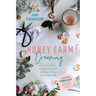 Honey Farm Dreaming: A Memoir about Sustainability, Small Farming and the Not-So Simple Life