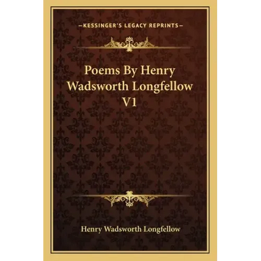 Poems by Henry Wadsworth Longfellow V1