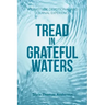Tread in Grateful Waters: A Gratitude Devotional and Journal Experience