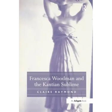 Francesca Woodman and the Kantian Sublime