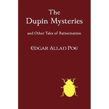 The Dupin Mysteries and Other Tales of Ratiocination
