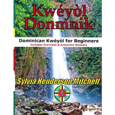 Kwéyòl Donmnik: Dominican Kwéyòl for Beginners