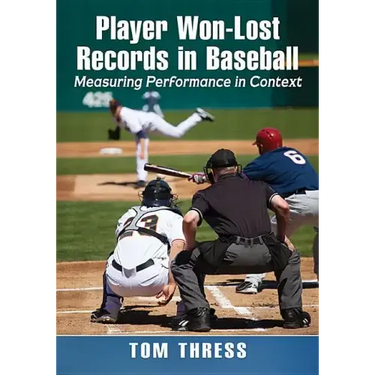 Player Won-Lost Records in Baseball: Measuring Performance in Context