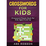 Crosswords for Kids: Crossword Puzzle Book for Kids Ages 8 and Up