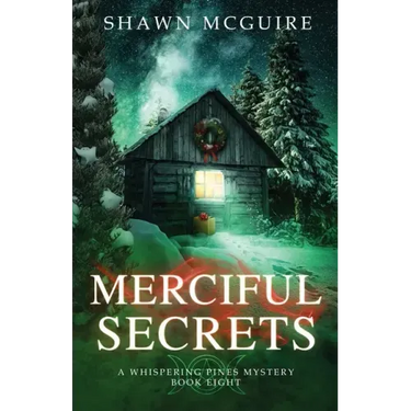 Merciful Secrets: A Whispering Pines Mystery, Book 8