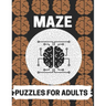 Maze Puzzles For Adults: Maze brain game, Maze puzzles with solutions, Maze puzzles for adults