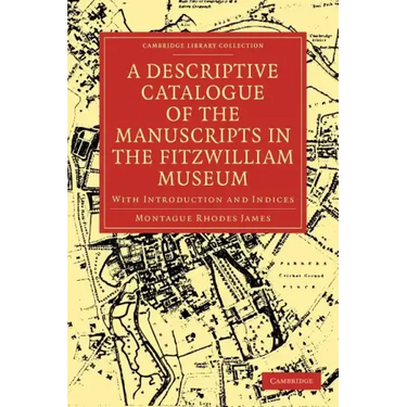 A Descriptive Catalogue of the Manuscripts in the Fitzwilliam Museum