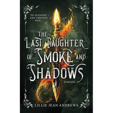 The Last Daughter of Smoke and Shadows