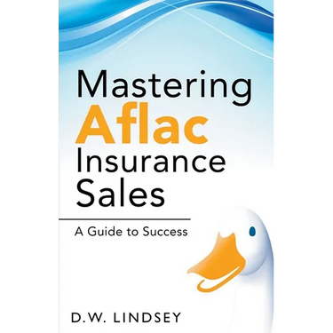 Mastering Aflac Insurance Sales - A Guide to Success