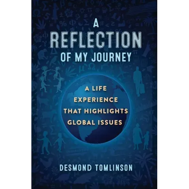 A Reflection of My Journey: A Life Experience That Highlights Global Issues