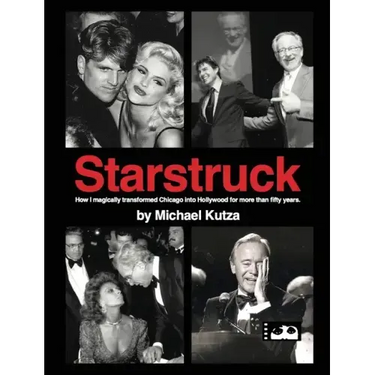Starstruck - How I Magically Transformed Chicago into Hollywood for More Than Fifty Years (hardback)