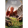The Song of Bones: Dragon Riders of Osnen Book 11
