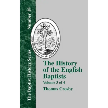 The History of the English Baptists - Vol. 3