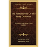 The Pentamerone Or The Story Of Stories: Fun For The Little Ones (1848)