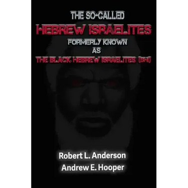 The So-Called Hebrew Israelites Formerly Known As The Black Hebrew Israelites
