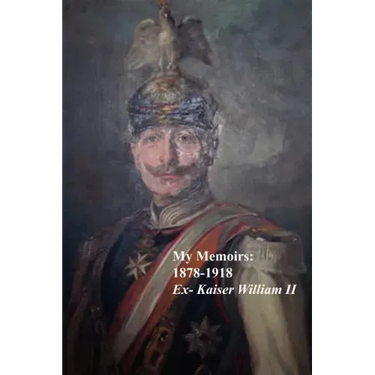 My Memoirs: 1878 - 1918