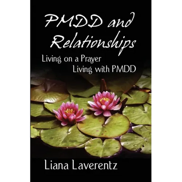 PMDD and Relationships: Living on a Prayer, Living with PMDD