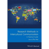 Research Methods in Intercultural Communication: A Practical Guide
