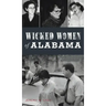 Wicked Women of Alabama