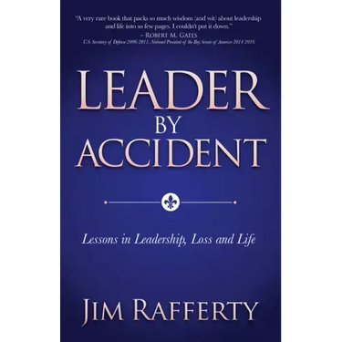 Leader by Accident: Lessons in Leadership, Loss and Life