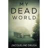 My Dead World
