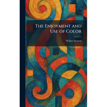 The Enjoyment and Use of Color