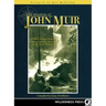 Wisdom of John Muir: 100+ Selections from the Letters, Journals, and Essays of the Great Naturalist