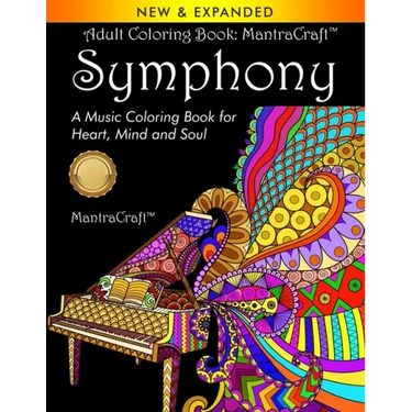 Adult Coloring Book: MantraCraft Symphony: A Music Coloring Book for Heart, Mind and Soul