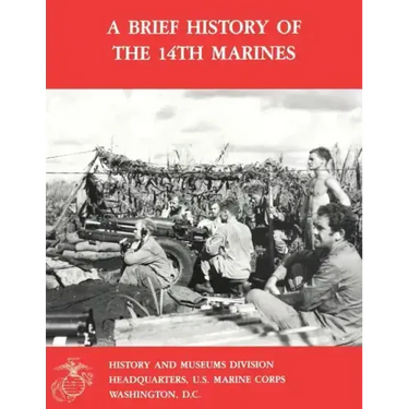 A Brief History of the 14th Marines