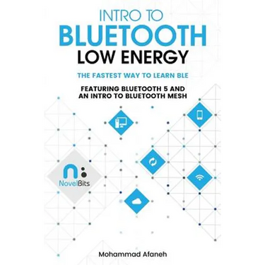 Intro to Bluetooth Low Energy: The easiest way to learn BLE