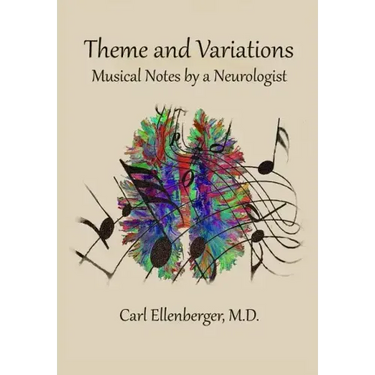 Theme and Variations: Musical Notes by a Neurologist