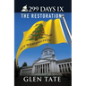 299 Days IX: The Restoration