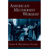 American Methodist Worship