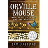 Orville Mouse and the Puzzle of the Last Metaphonium