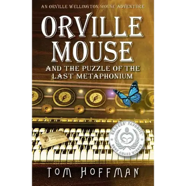 Orville Mouse and the Puzzle of the Last Metaphonium