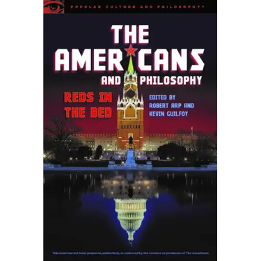 The Americans and Philosophy: Reds in the Bed